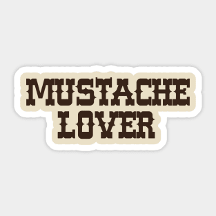 Mustache Lover Shirt  Funny Western Mustache Lover y2k Sticker